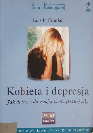 Lois P.Frankel „Kobieta i depresja”